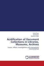 Acidification of Document Collections in Libraries, Museums, Archives
