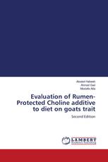 Evaluation of Rumen-Protected Choline additive to diet on goats trait