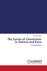 The Syntax of Connectives in Gokana and Kana