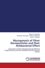 Mycogenesis of Silver Nanoparticles and their Antibacterial Effect
