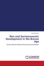Rice and Socioeconomic Development in the Bronze Age
