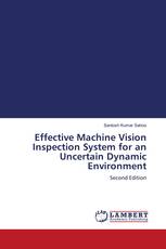 Effective Machine Vision Inspection System for an Uncertain Dynamic Environment