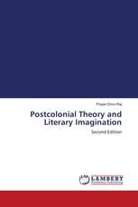 Postcolonial Theory and Literary Imagination