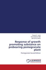 Response of growth promoting substance on prebearing pomegranate plant