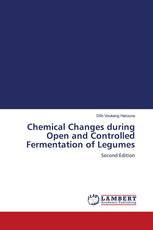 Chemical Changes during Open and Controlled Fermentation of Legumes