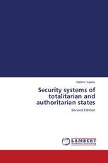 Security systems of totalitarian and authoritarian states