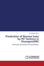 Production of Banana trees by PIF Technics in Kisangani/DRC