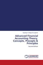 Advanced Financial Accounting Theory. Concepts, Precepts & Principles