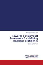 Towards a maximalist framework for defining language proficiency