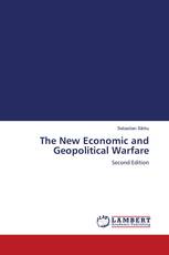The New Economic and Geopolitical Warfare