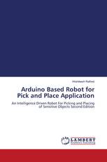Arduino Based Robot for Pick and Place Application