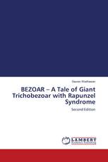 BEZOAR – A Tale of Giant Trichobezoar with Rapunzel Syndrome