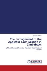 The management of the Apostolic Faith Mission in Zimbabwe: