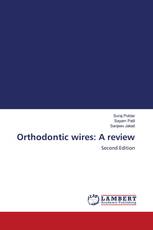 Orthodontic wires: A review