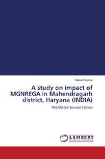 A study on impact of MGNREGA in Mahendragarh district, Haryana (INDIA)