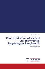 Characterization of a novel Streptomycetes, Streptomyces banglaensis