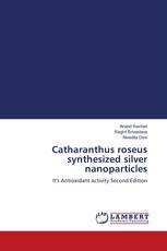 Catharanthus roseus synthesized silver nanoparticles