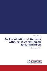 An Examination of Students' Attitude Towards Female Senior Members