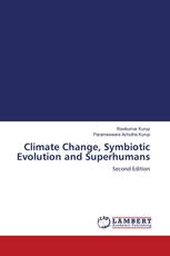 Climate Change, Symbiotic Evolution and Superhumans