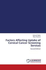 Factors Affecting Uptake of Cervical Cancer Screening Services