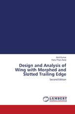 Design and Analysis of Wing with Morphed and Slotted Trailing Edge