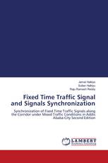 Fixed Time Traffic Signal and Signals Synchronization
