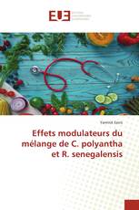 Effets modulateurs du mélange de C. polyantha et R. senegalensis