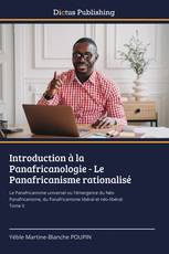 Introduction à la Panafricanologie - Le Panafricanisme rationalisé