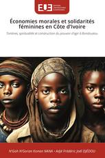 Économies morales et solidarités féminines en Côte d’Ivoire