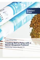 Treating Bell’s Palsy with a Novel Acupoint Protocol