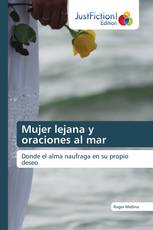 Mujer lejana y oraciones al mar