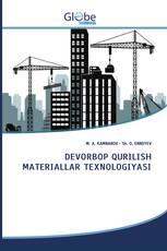 DEVORBOP QURILISH MATERIALLAR TEXNOLOGIYASI