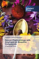 Natural Pharmacology with Emphasis on Bioactive Compounds