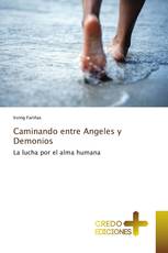 Caminando entre Angeles y Demonios