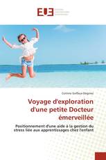 Voyage d'exploration d'une petite Docteur émerveillée