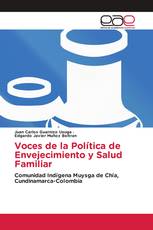 Voces de la Política de Envejecimiento y Salud Familiar