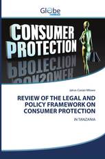 REVIEW OF THE LEGAL AND POLICY FRAMEWORK ON CONSUMER PROTECTION