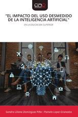 “EL IMPACTO DEL USO DESMEDIDO DE LA INTELIGENCIA ARTIFICIAL"
