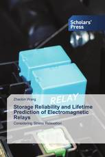 Storage Reliability and Lifetime Prediction of Electromagnetic Relays
