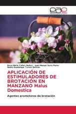 APLICACIÓN DE ESTIMULADORES DE BROTACIÓN EN MANZANO Malus Domestica