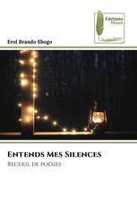 Entends Mes Silences