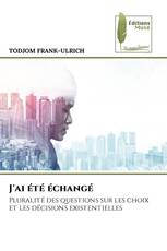 J'ai été échangé