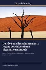 Du rêve au désenchantement : leçons politiques d'une alternance manquée