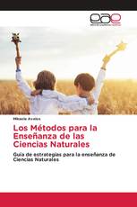 Los Métodos para la Enseñanza de las Ciencias Naturales