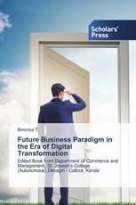 Future Business Paradigm in the Era of Digital Transformation