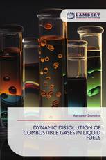 DYNAMIC DISSOLUTION OF COMBUSTIBLE GASES IN LIQUID FUELS