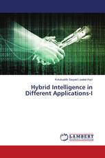 Hybrid Intelligence in Different Applications-I