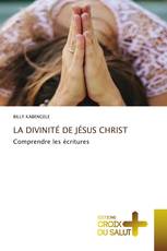 LA DIVINITÉ DE JÉSUS CHRIST