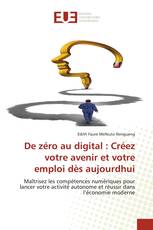 De zéro au digital : Créez votre avenir et votre emploi dès aujourdhui