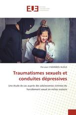 Traumatismes sexuels et conduites dépressives